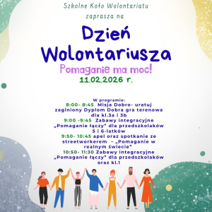 Dzień Wolontariusza - pomaganie ma moc!